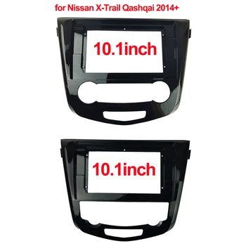 10.1 inch autórádió Fascia Nissan X-Trail Qashqai 2014+ Autós DVD-GPS-Multimédia Keret Műszerfal Telepíteni Panel Berendezés Beszerelés
