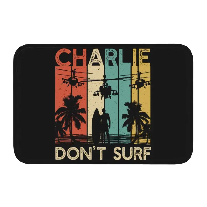 Évjárat Charlie nem Surf Bejárati Ajtó Mat Vízálló Katonai Vietnami Háború Apokalipszis Most Lábtörlő Emelet Fürdő Belépő Szőnyeg Szőnyeg - 0
